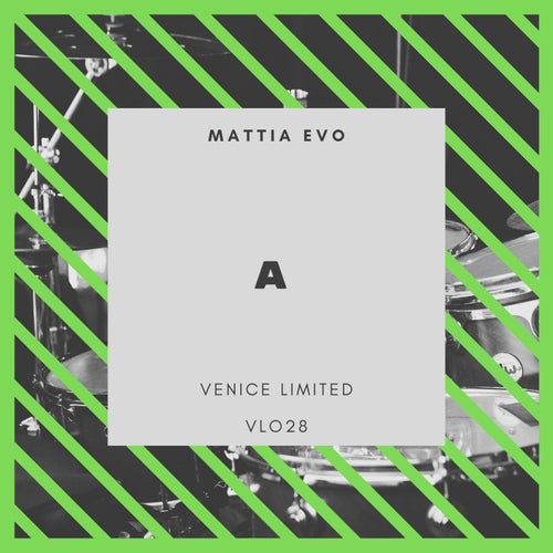 Mattia Evo - A [VL028]